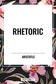Rhetoric - 9798880910724 by Aristotle, 9798880910724