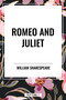 Romeo and Juliet - 9798880910830 by William Shakespeare, 9798880910830