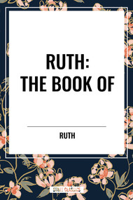 RUTH: The Book of by Ruth, 9798880910878