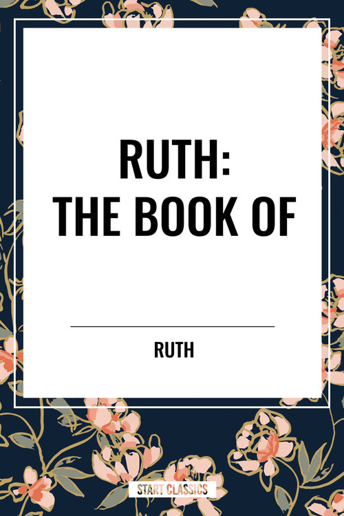 RUTH: The Book of by Ruth, 9798880910878