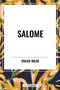 Salome - 9798880910915 by Oscar Wilde, 9798880910915