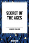 Secret of the Ages - 9798880911196 by Robert Collier, 9798880911196