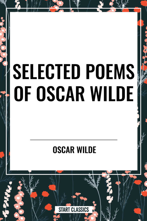 Selected Poems of Oscar Wilde - 9798880911264 by Oscar Wilde, 9798880911264