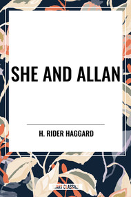 She and Allan - 9798880911486 by H. Rider Haggard, 9798880911486