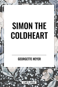 Simon the Coldheart by Georgette Heyer, 9798880911585