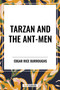 Tarzan and the Ant-Men by Edgar Rice Burroughs, 9798880912377