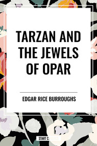 Tarzan and the Jewels of Opar - 9798880912421 by Edgar Rice Burroughs, 9798880912421