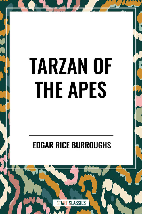 Tarzan of the Apes - 9798880912445 by Edgar Rice Burroughs, 9798880912445