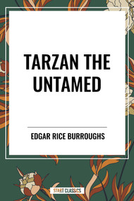 Tarzan the Untamed - 9798880912506 by Edgar Rice Burroughs, 9798880912506