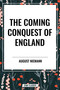 Coming Conquest of England by August Niemann, 9798880914043