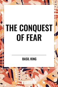Conquest of Fear - 9798880914272 by Basil King, Henry C. Link, 9798880914272
