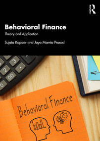 Behavioral Finance (Theory and Application) by Sujata Kapoor, Jaya Mamta Prosad, 9781041172123