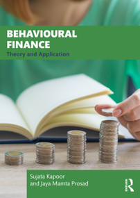 Behavioural Finance (Theory and Application) by Sujata Kapoor, Jaya Mamta Prosad, 9781041172123