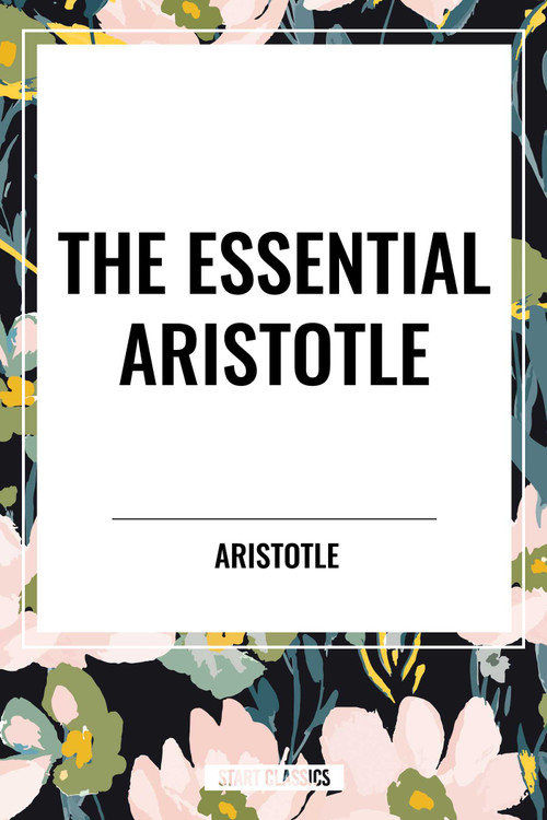 Essential Aristotle by Aristotle, 9798880915200