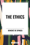 Ethics - 9798880915460 by Benedict de Spinoza, 9798880915460