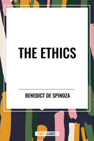 Ethics - 9798880915477 by Benedict de Spinoza, A. Van Vogt, 9798880915477