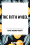 Fifth Wheel by Olive Higgins Prouty, 9798880915606