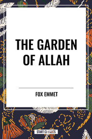 Garden of Allah by Fox Emmet, 9798880915781