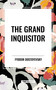 Grand Inquisitor by Fyodor Dostoyevsky, 9798880916054