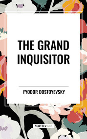 Grand Inquisitor by Fyodor Dostoyevsky, 9798880916054
