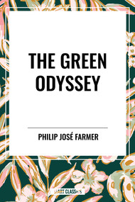 Green Odyssey - 9798880916214 by Philip Jose Farmer, 9798880916214