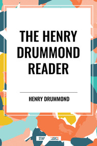 Henry Drummond Reader by Henry Drummond, 9798880916320