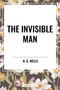 Invisible Man - 9798880916870 by H. G. Wells, 9798880916870