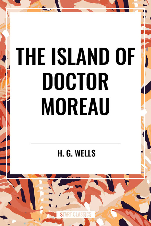 Island of Doctor Moreau by H. G. Wells, 9798880916900