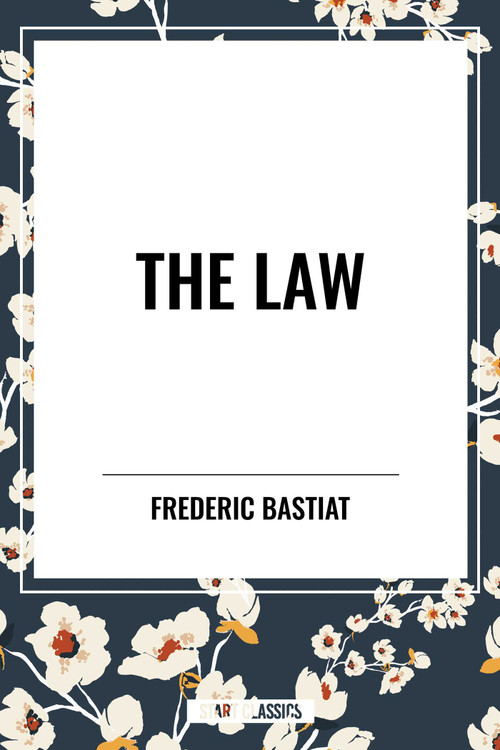 Law - 9798880917167 by Frederic Bastiat, 9798880917167