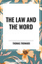 Law and the Word by Thomas Troward, 9798880917198