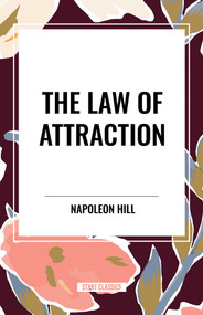 Law of Attraction - 9798880917228 by Napoleon Hill, Wallace D. Wattles, Prentice Mulford, 9798880917228