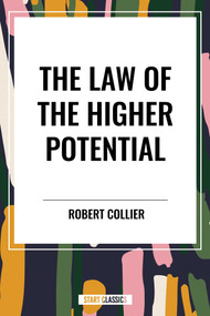 Law of the Higher Potential - 9798880917303 by Robert Collier, 9798880917303