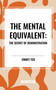 Mental Equivalent: The Secret of Demonstration - 9798880918058 by Emmet Fox, 9798880918058