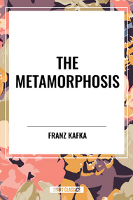 Metamorphosis by Franz Kafka, 9798880918119