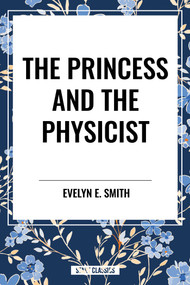 Princess and the Physicist - 9798880919475 by Evelyn  E. Smith, 9798880919475