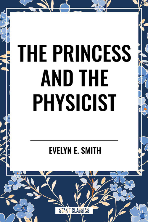 Princess and the Physicist - 9798880919475 by Evelyn  E. Smith, 9798880919475