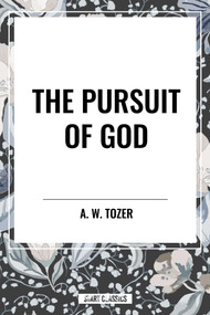 Pursuit of God - 9798880919598 by A. W. Tozer, 9798880919598