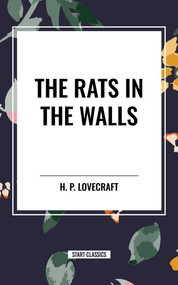 Rats in the Walls by H. P. Lovecraft, 9798880919680