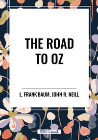 Road to Oz - 9798880919895 by L. Frank Baum, John R. Neill, 9798880919895