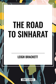 Road to Sinharat by Leigh Brackett, 9798880919901