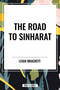 Road to Sinharat - 9798880919918 by Leigh Brackett, 9798880919918