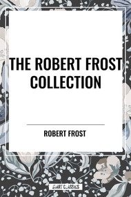 Robert Frost Collection - 9798880919932 by Robert Frost, 9798880919932
