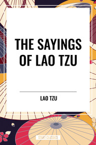 Sayings of Lao Tzu - 9798880920051 by Lao Tzu, Lionel Giles, 9798880920051