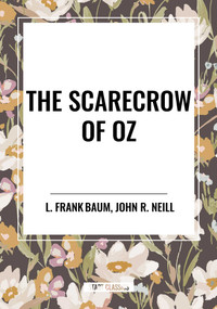 The Scarecrow of Oz - 9798880920075 by L. Frank Baum, John R. Neill, 9798880920075