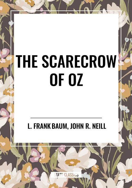 The Scarecrow of Oz - 9798880920075 by L. Frank Baum, John R. Neill, 9798880920075