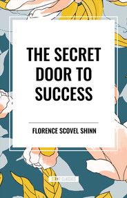 The Secret Door to Success - 9798880920549 by Florence Scovel Shinn, 9798880920549