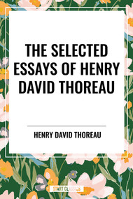 Selected Essays of Henry David Thoreau by Henry David Thoreau, 9798880920730