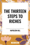 Thirteen Steps to Riches - 9798880921621 by Napoleon Hill, 9798880921621