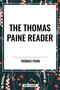 Thomas Paine Reader by Thomas Paine, 9798880921638