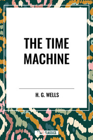 Time Machine - 9798880921669 by H. G. Wells, 9798880921669